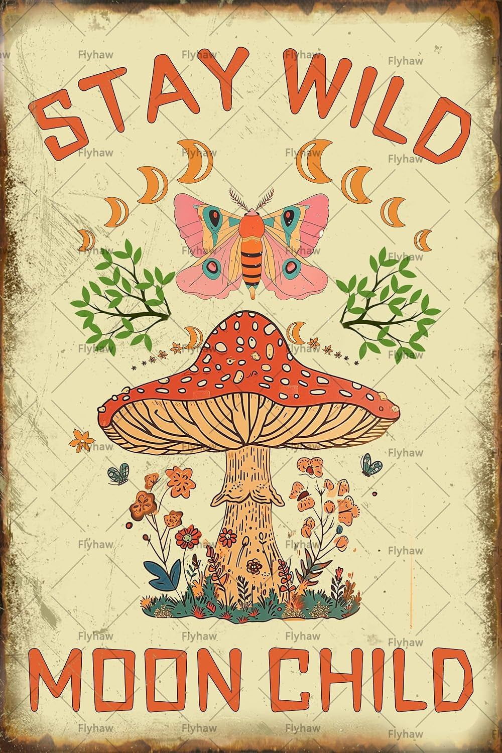 Mushroom Metal Tin Sign - Stay Wild Moon Child Wall Decor - Retro Bathroom Decor - 12 X 8 Inches